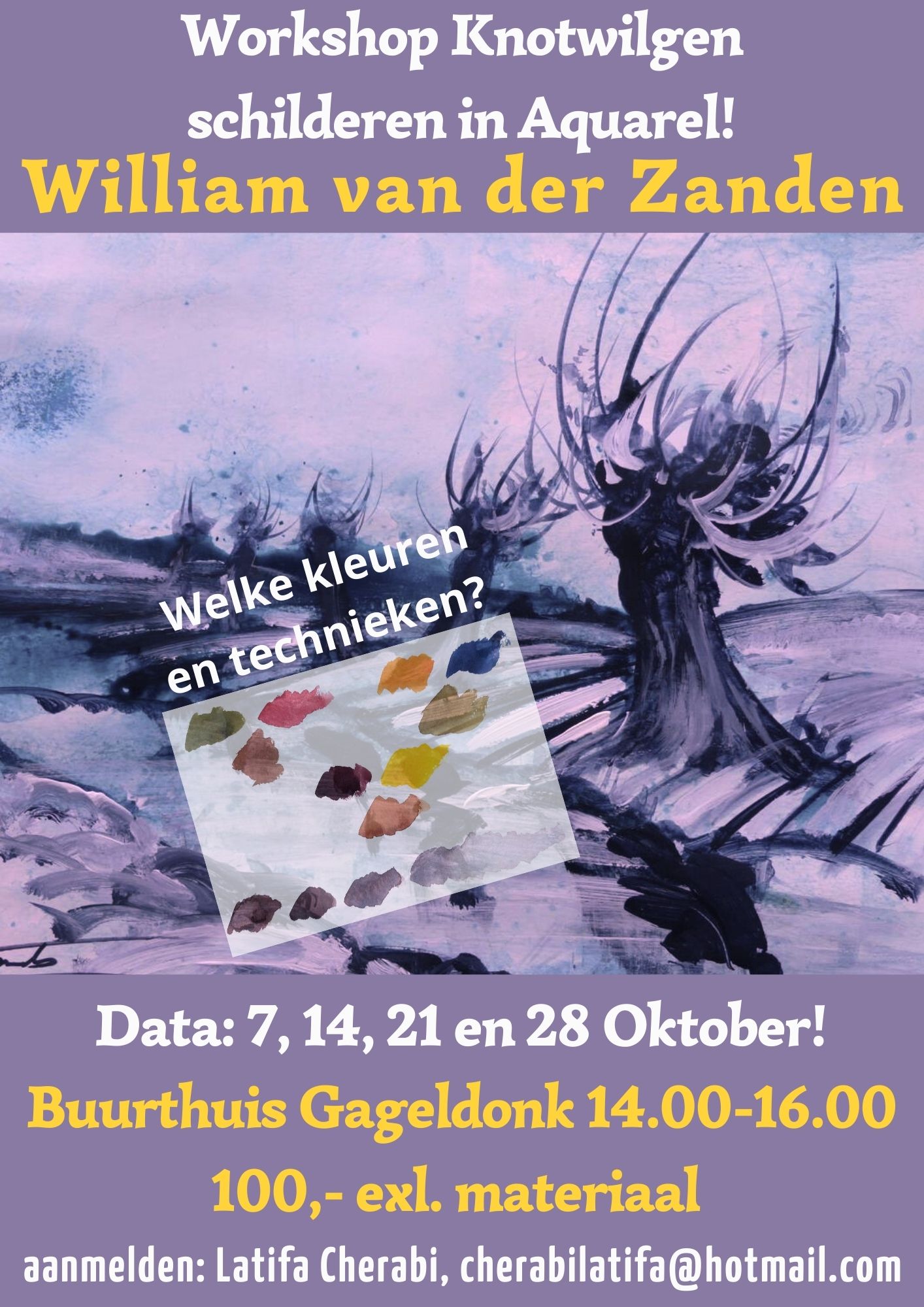 Voor meer in fo over Schilderworkshops van William van der Zanden Klik op de flyer of afbeelding om naar website te gaan